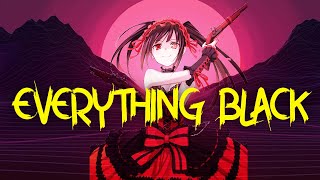 AMV EDIT 4K  Kurumi Tokisaki « Everything Black »