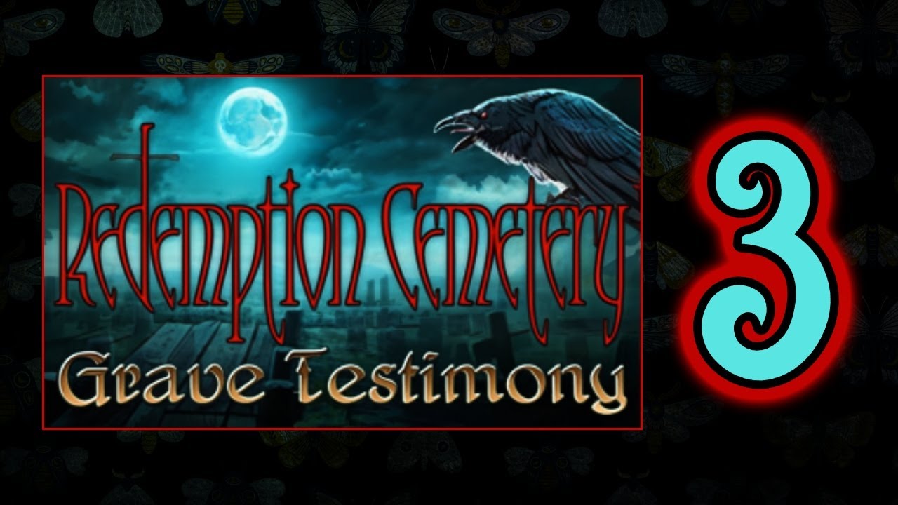 Redemption Cemetery: Grave Testimony [bland HoG] 3/4