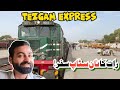 My duty on tezgam express in night