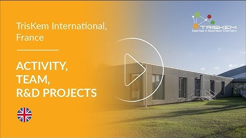 TRISKEM INTERNATIONAL: Activity, Team, R&D Projects - English subtitles