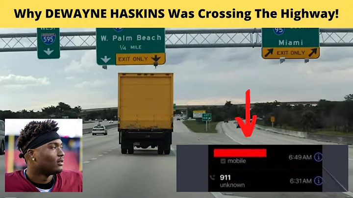 Dwayne Haskins: Why He Was Crossing The Highway (R...