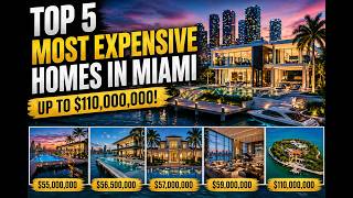 Top 5 Most Expensive Homes in Miami (2026) | $110M Waterfront Mansion
