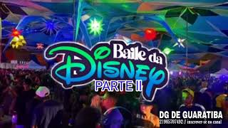 10 Minutos Das Melhores Do Baile Da Disney [Parte Ll] Baile Da Vj (Dj Gb Da Disney) 2023