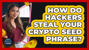 How Do Hackers Steal Your Crypto Seed Phrase? - Crypto Trading Strategists
