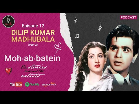Dilip Kumar's Fight For Love | Does Dilip Kumar Win His Legal Battle? | Ep 12 | Mohabbatein