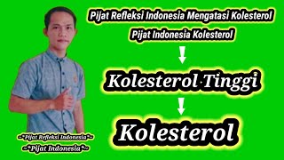 PIJAT KOLESTEROL TINGGI - PIJAT INDONESIA KOLESTEROL