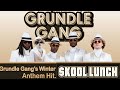 Skool Lunch - The Grundle Gang