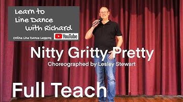 BEGINNER LINE DANCE LESSON 196 - Nitty Gritty Pretty - Part 1 - Full Teach