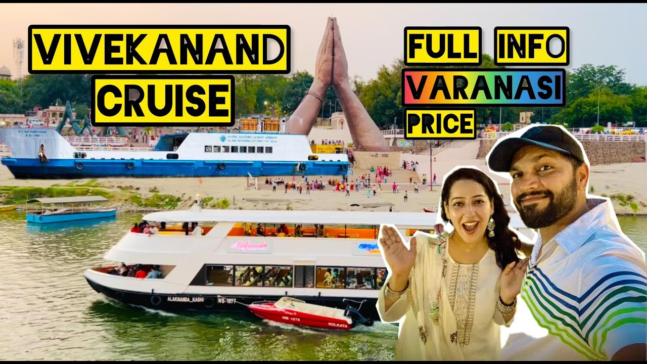 Varanasi Hai Ya Venice | Vivekanand Cruise Varanasi Vlog | Sam Manekshaw Cruise | Ticket price