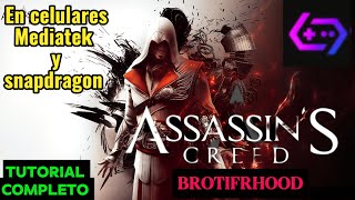 ASSASIN S CREED BROTIFRHOOD EN CELULARES MEDIATEK HELIO G100 G99 G200 Y SNAPDRAGON 855 865 888 