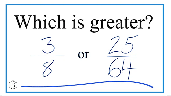 Which fraction is greater, 3/8 or 25/64?