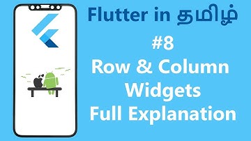 8.Row and Column Widget in Flutter | Flutter Tamil Tutorial | techashonline