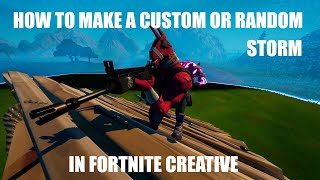 How to Make a CUSTOM or RANDOM STORM