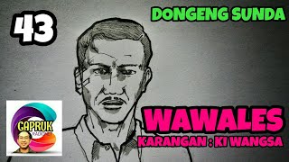 Download Lagu Dongeng Sunda WAWALES Bag 43 : Mencari bantuan Jawara MP3