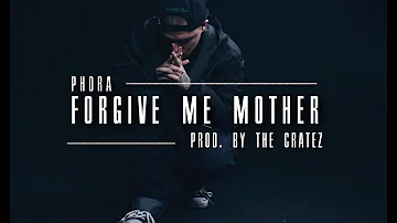 Phora - Forgive Me Mother (Lyrics)