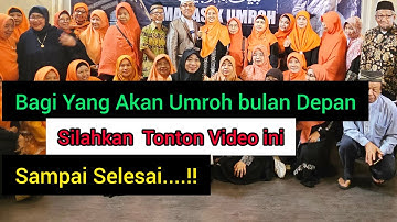 Bagi Yang Akan Umroh Bulan Depan Tonton Video Ini Sampai Selesai..!!