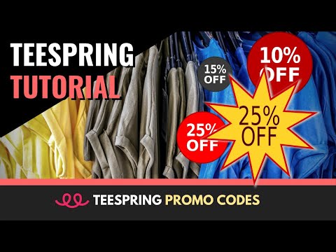 How To Create Teespring Promo Codes & Discount Links | Teespring Promotion