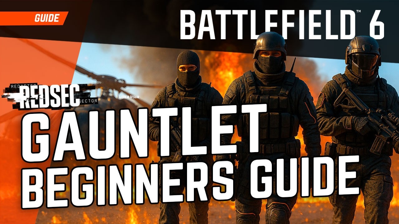Battlefield 6 Gauntlet Guide for Beginners | Win More RedSec Gauntlet ...