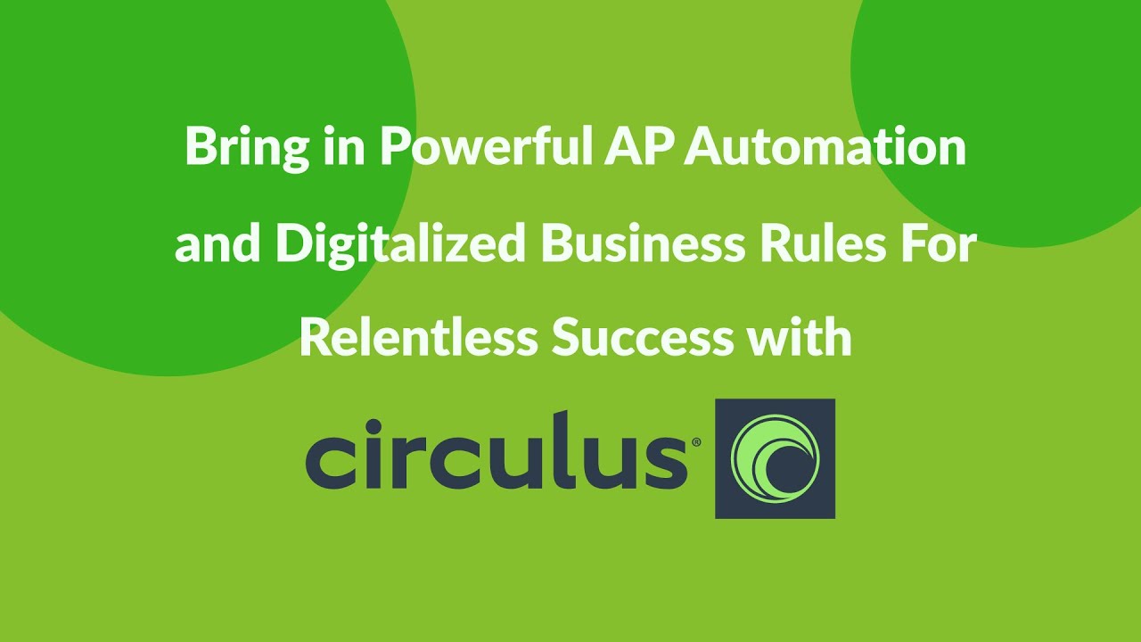 Circulus - The All-In-One Solution for Accounts Payable Challenges ...
