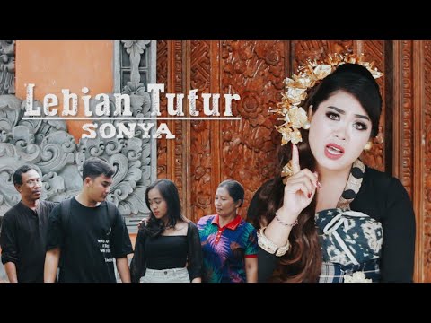 LEBIAN TUTUR - SONYA -(Official music video)