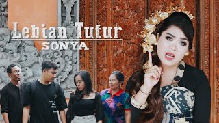 LEBIAN TUTUR - SONYA -( music video)