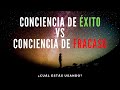 Conciencia De Éxito Vs Conciencia De Fracaso: Averigua Cuál Empleas