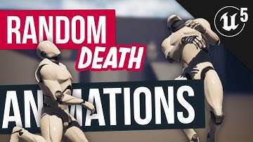 RANDOM DEATH ANIMATIONS UNREAL ENGINE 5 - HOW TO
