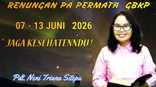 Permata Gbkp Bible Study Devotional For The Week Of June 07  13 2026