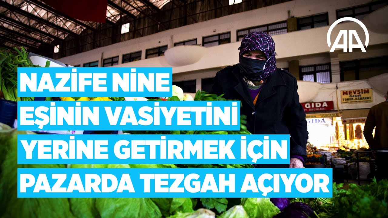 Nazife nine eşine özlemle pazar tezgahında 'vasiyet' nöbeti tutuyor