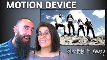 Motion Device - Blindfold It Away (REACTION) with my wife