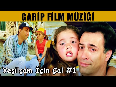 GARİP FİLM MÜZİĞİ - Yeşilçam İçin Çal #1