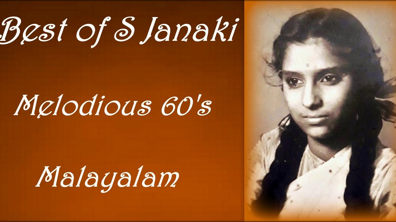 Best of S Janaki  Malayalam Old Songs  Super Hits  Rare Gems 60s  Pure Melodies  Top 50