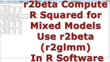 r2beta Compute R Squared for Mixed Models Use r2beta (r2glmm) With (In) R Software