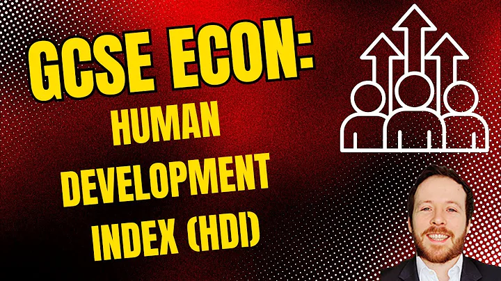 GCSE Economics - Human Development Index