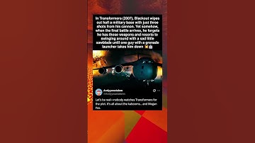 In Transformers (2007), Blackout wipes out half a military base with just three shots from his