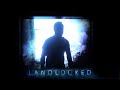 LandLocked - Official Movie Trailer (2022)