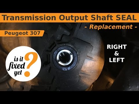 Transmission Output Shaft SEAL Replacement – Peugeot 307