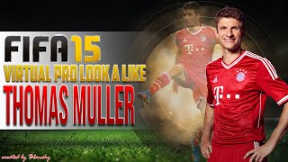 FIFA15 VIRTUAL PRO LOOK A LIKE | THOMAS MULLER
