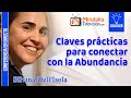 Claves prácticas para conectar con la Abundancia, por Silvina Dell'Isola