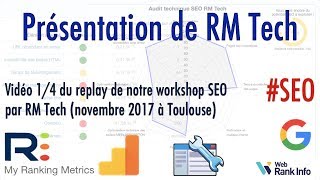 Présentation de RM Tech - Workshop SEO (Toulouse nov. 2017)