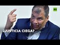 Rafael Correa: "Están desesperados para evitar mi participación en las próximas elecciones"
