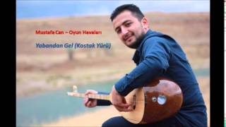 Mustafa Can - Yabandan Gel (kostak yürü)