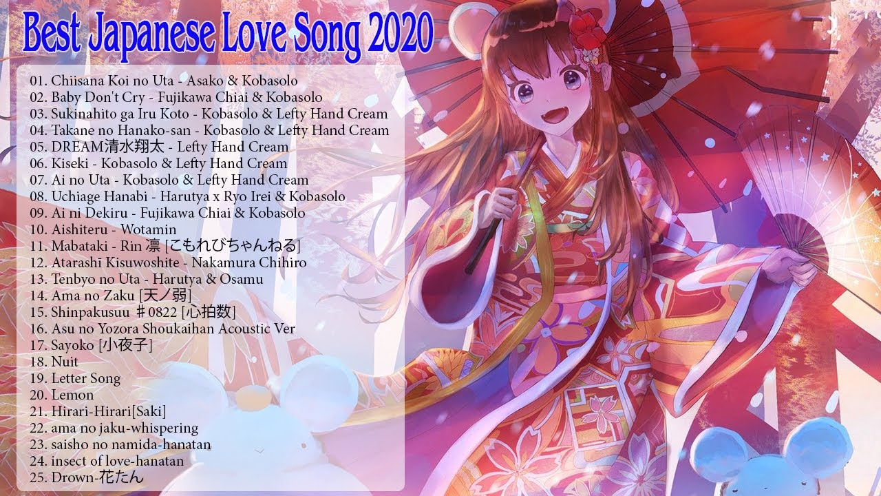 Best Japanese Anime Songs Of All Time Playlist - Japanese Love Songs 2020-  Beautiful & Relaxing - YouTube
