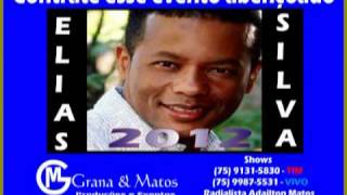 ELIAS SILVA - A CARTA DE UM PAI - Agenda-Contato- TIM (75) 9131-5830  (75) 9987-5531 VIVO / 2012