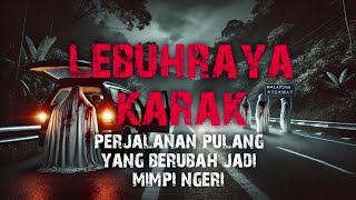 LEBUHRAYA KARAK 1& 2 - LUBUK PUAKA