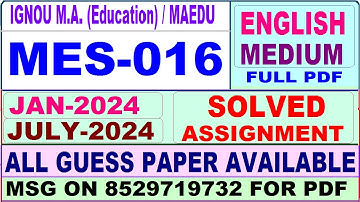 MES 016 solved assignment 2024 / mes 016 solved assignment 2024 in English / MAEDU mes 016 2024
