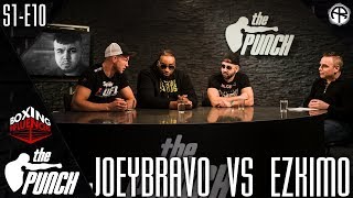 THE PUNCH: JOEY BRAVO VS. EZKIMO (FULL EPISODE) by The Punch 59,663 views 5 years ago 21 minutes