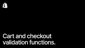How to build Shopify cart and checkout validation functions