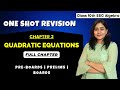 Chp 2 Quadratic Equations | One Shot Revision | Class 10th Algebra | Galaxy of Maths