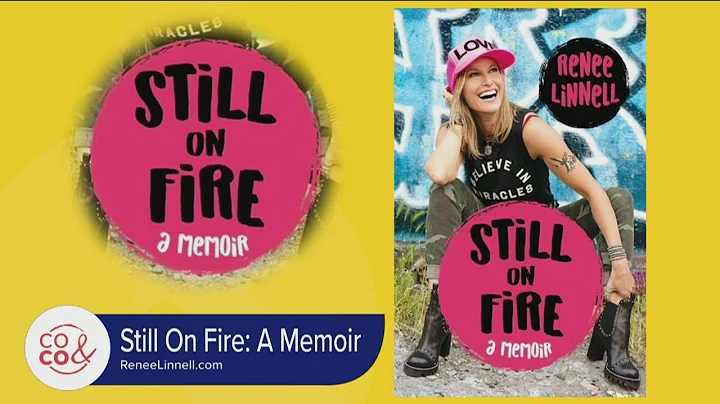 Renee Linnell, author of "Still On Fire" - August ...